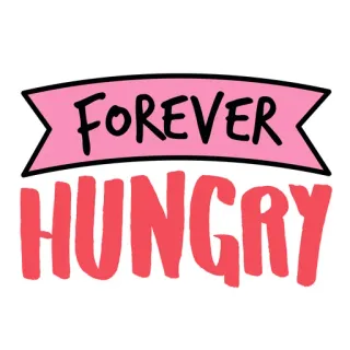 🥤 6ee46fdf FOREVER HUNGRY essen, hunger, für immer, essen, zitat, banner, ausdruck telegram sticker