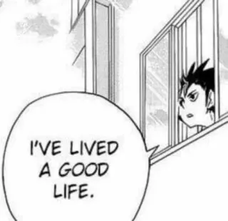 🥲 7e3ef593 I'VE LIVED A GOOD LIFE. อนิเมะ, มังงะ, คำคม, หน้าต่าง whatsapp sticker