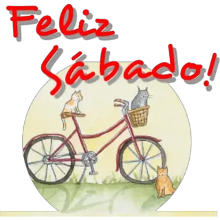 ☀️ 8d94c5d9 Feliz Sábado! 고양이, 자전거, 토요일, 펠릭스 사바도, 인사 telegram sticker