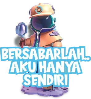 🕵‍♂ 2360eddf BERSABARLAH... AKU HANYA SENDIRI cartone animato, astronauta, personaggio, adesivo telegram sticker