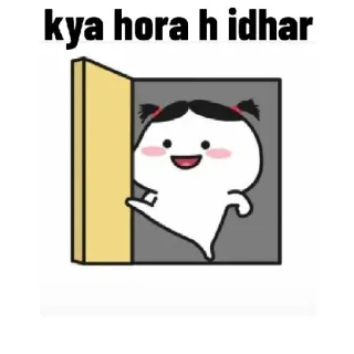 👀 890e4ba6 kya hora h idhar dibujos animados, lindo, saludo, pregunta, puerta whatsapp sticker
