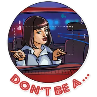😑 6a8ae150 Mia Wallace Pulp Fiction DON'T BE A... パルプ・フィクション, ミア・ウォレス, 映画, クラシック, ステッカー telegram sticker
