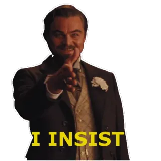 ☺️ faa06390 I INSIST leonardo dicaprio, bestehen, meme, zeigen, film whatsapp sticker
