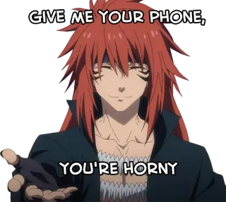 🙂 58930a76 GIVE ME YOUR PHONE,
YOU'RE HORNY anime, meme, funny, request telegram sticker