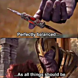 🙄 307438d6 Thanos Avengers Perfectly balanced...
...As all things should be Film, Superschurke, Infinity Steine, Marvel, Avengers, Thanos telegram sticker