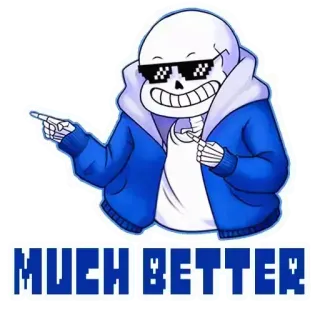 😎 25554791 Sans Undertale MUCH BETTER Sans, Undertale, Pixelbrille, Cool, Meme telegram sticker