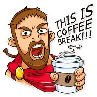 ☕ f5fd1b83 THIS IS COFFEE BREAK!!! spartan, coffee, break, angry, illustration telegram sticker