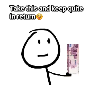 😁 b32ca125 Take this and keep quite in return Geld, Strichmännchen, Bestechung, Transaktion, Zahlung telegram sticker
