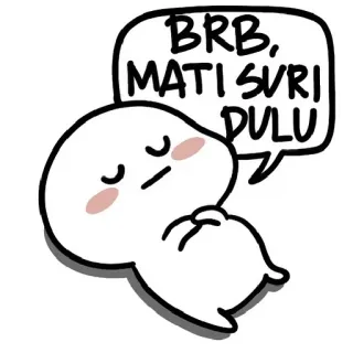 😴 2dbb54c6 BRB, MATI SURI DULU Desenho animado, Fofo, Sonolento, Fantasma, Engraçado, Adesivos whatsapp sticker