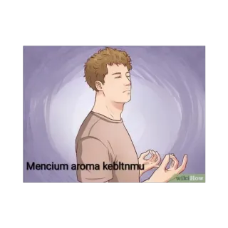 🤨 6bea834d Mencium aroma kebitnmu người đàn ông, thiền, hương thơm, mùi, wikiHow, yên bình, thư giãn telegram sticker