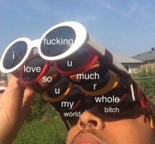 🍄 8ea4ad9e i fucking love u so much u my world r whole bitch Kacamata hitam, Meme, Lucu, Cinta, Menyinggung telegram sticker