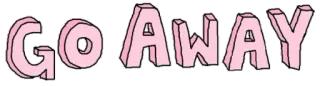 😒 9721e175 GO AWAY tekst, rot op, zin, roze whatsapp sticker