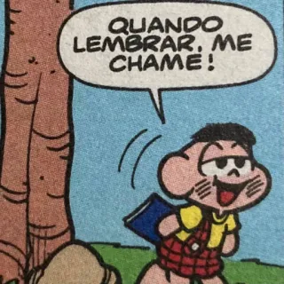 👳‍♀️ 32f2ecc7 null QUANDO LEMBRAR, ME CHAME! Cartoon, Sprechblase, Kind, Buch, Turma da Mônica, Mauricio de Sousa telegram sticker