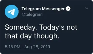 🔜 50e05d9c Someday. Today's not that day though. telegram, messenger, un jour, aujourd'hui telegram sticker