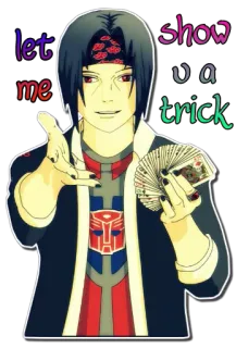 😀 8a38e38d Itachi Uchiha Naruto let me show u a trick itachi, naruto, anime, cartas, truco, magia telegram sticker