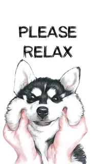 😇 7a74e4aa PLEASE RELAX 狗, 哈士奇, 放松, 可爱, 动物, 宠物, 插画 telegram sticker
