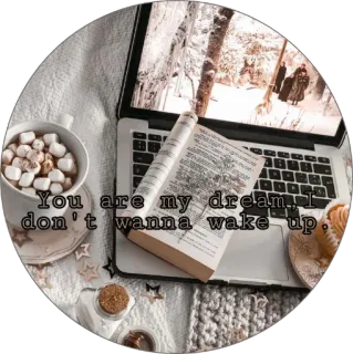 🧺 147998db You are my dream. I don't wanna wake up. dream, marshmallow, cozy, book, laptop, drink telegram sticker