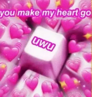 💗 d74f8e62 you make my heart go ハート, uwu, キーボード, 愛, かわいい, 愛情 whatsapp sticker
