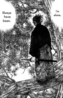 β 7babc4f3 Miyamoto Musashi Vagabond Always have been. I'm alone. manga, samurai, sword, lonely, warrior telegram sticker