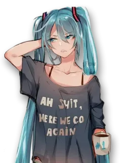 ☕ 2ddc84f7 AH SH*T, HERE WE GO AGAIN Anime, Desenho animado, Menina, Meme whatsapp sticker