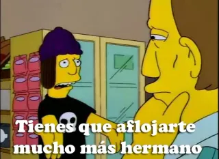 👐 84c98621 The Simpsons Tienes que aflojarte mucho más hermano simpsons, kreskówka, śmieszne, humor, mem, hiszpański telegram sticker