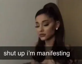 🖤 cfd38e5f shut up i'm manifesting manifesting, meme, shut up telegram sticker