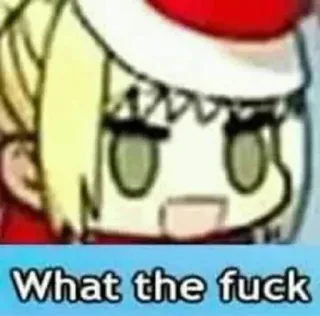 😠 352023fc What the fuck Anime, Meme, Reazione, Offensivo telegram sticker