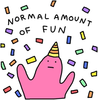 🗣 5c4a4007 NORMAL AMOUNT OF FUN Party, Feier, Spaß, Konfetti, Cartoon telegram sticker