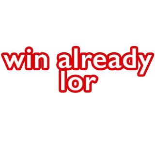 🤔 f4851079 win already lor Humor, Meme, Zegswijze, Internet Slang telegram sticker