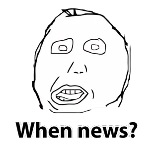 😂 c2b3d7ee When news? ミーム, インターネット, 面白い, 質問, レイジフェイス telegram sticker