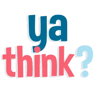 😬 5896d901 ya think? pergunta, frase, gíria, casual telegram sticker