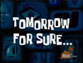 🕜 476d0d62 TOMORROW FOR SURE... tekst, jutro, nick.com telegram sticker