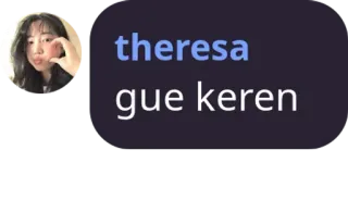 😵 0fc7bdb9 theresa gue keren whatsapp sticker