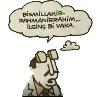 👳 ad88eb5d BISMILLAHIR-RAHMANIRRAHIM... ILGINC BI VAKA. 漫画, 吹き出し, テキスト, トルコ語, ビスミッラー telegram sticker