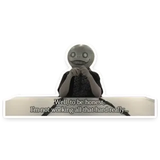 🔲 cbfa98bb Well, to be honest,
I'm not working all that hard really... 정직, 게으름, 나태한, 일, 사무실 telegram sticker