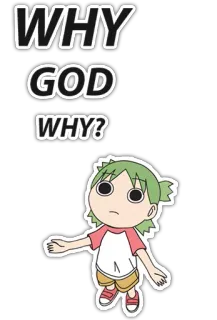 😩 dfa0ebab WHY GOD WHY? 动漫, 表情包, 问题, 卡通, 神, 为什么 telegram sticker