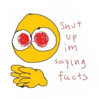 🦦 70b20fe4 Shut up im saying fucts Emoji, Meme, Stai zitto, Fatti, Imprecazioni, Offensivo telegram sticker