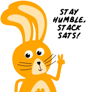 🧘‍♂️ 240c858a STAY HUMBLE, STACK SATS! rabbit, cartoon, satire, bitcoin, crypto telegram sticker