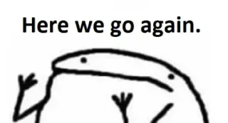 🤦‍♂ 8e270f08 Here we go again. ミーム, フレーズ, 面白い, 漫画, 表情 telegram sticker