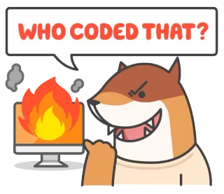 😝 f321140a WHO CODED THAT? computer, fuoco, cane, arrabbiato, programmazione, codifica, errore telegram sticker